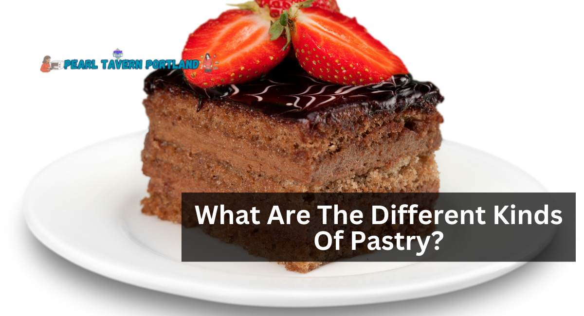 What Are The Different Kinds Of Pastry?